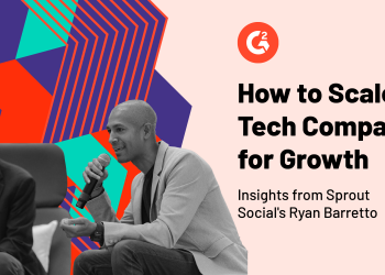 Sprout Social’s Ryan Barretto on Scaling a Tech Firm for Excessive-Progress