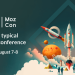 Blast Off Into the Future: MozCon 2023 Day One Recap
