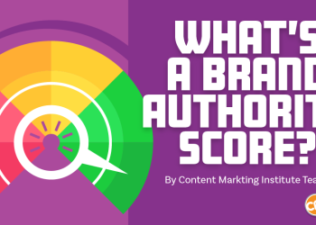 You Can Get a Model Authority Rating Now, However What Does It Actually Inform You?