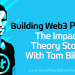 Constructing Web3 Initiatives: The Influence Concept Story With Tom Bilyeu
