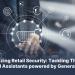 Tackling Theft with Digital Assistants powered by Generative AI