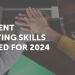 9 Content Marketing Skills You Need To Succeed In 2024