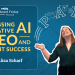 Harnessing Generative AI for SEO and Content Success – Whiteboard Friday