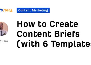 How to Create Content Briefs (with 6 Templates)