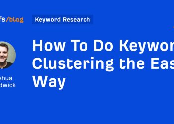 How To Do Keyword Clustering the Easy Way