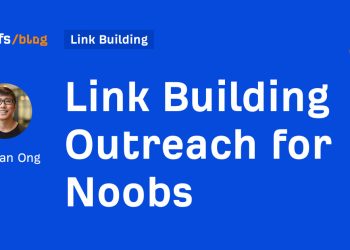 Link Building Outreach for Noobs