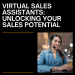 virtual assistant services, virtual assistant company Unlocking Sales Potential: The Power of Virtual Sales Assistants