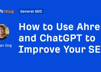 How to Use Ahrefs and ChatGPT to Improve Your SEO