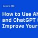 How to Use Ahrefs and ChatGPT to Improve Your SEO