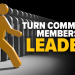 Look Inside Your Brand’s Community for People To Help Lead It