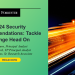 2024 Security Recommendations: Tackle Change Head On