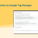 An Introduction to Google Tag Manager (GTM) | SEO