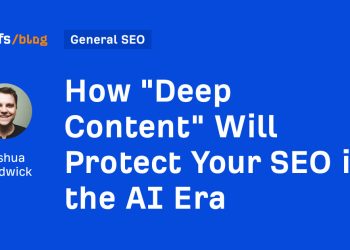 How “Deep Content” Will Protect Your SEO in the AI Era