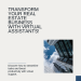virtual assistant services, virtual assistant company Maximizing Efficiency in Real Estate with Virtual Assistants: The Ultimate Guide