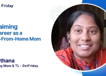 Reclaiming My Career as a Work-From-Home Mom – GetFriday
