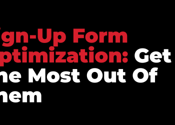 Get the Most Out of Your Sign-up Forms