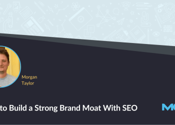 How to Build a Strong Brand Moat With SEO