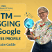 UTM Tagging for Google Business Profile — Whiteboard Friday