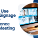 How To Use Conference Room Digital Signage in Hotels