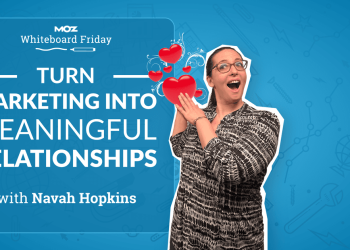 Turn Marketing Into Meaningful Relationships — Whiteboard Friday