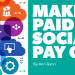 20+ Tips and Ideas That Make Paid Social Media Content Pay Off
