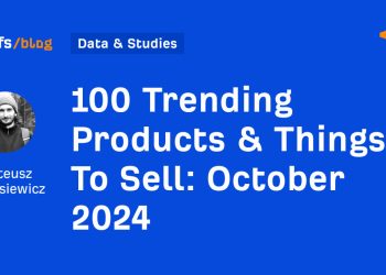 100 Trending Products & Things To Sell: October 2024