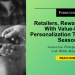Retailers, Reward Loyalty With Value-Based Personalization This Holiday Season