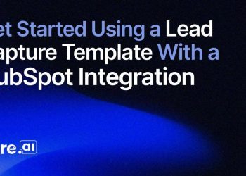 Get Started Using a Lead Capture Template with a HubSpot Integration
