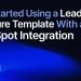 Get Started Using a Lead Capture Template with a HubSpot Integration
