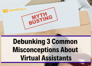 Myth Busting: Debunking 3 Common Misconceptions About Virtual Assistants