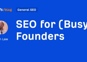 SEO for (Busy) Founders