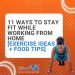 11 Ways To Stay Fit While Working From Home
