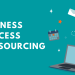 What Is Business Process Outsouring (BPO)?