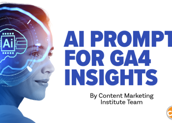 How To Use GA4 and AI To Find the Gold In Your Data