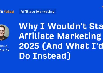 Why I Wouldn’t Start Affiliate Marketing in 2025 (And What I’d Do Instead)