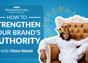 How to Strengthen Your Brand’s Authority — Whiteboard Friday