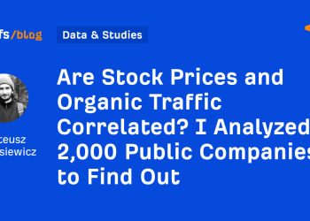 Are Stock Prices and Organic Traffic Correlated? I Analyzed 2,000 Public Companies to Find Out