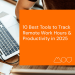 10 Best Tools to Track Remote Work Hours & Productivity in 2025