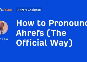 How to Pronounce Ahrefs (The Official Way)