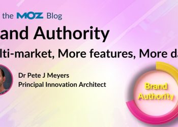 Moz’s Brand Authority: Multi-Market, More Features, More Data!