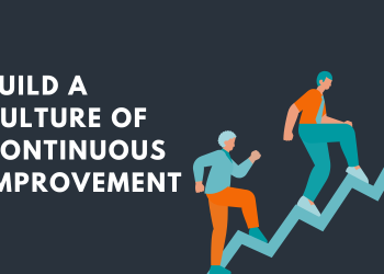 4 Strategies to Ignite a Culture of Continuous Improvement