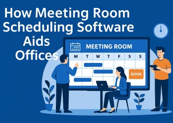 How 2025 Offices Benefit from Scheduling Software