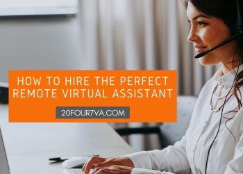 How to Hire the Perfect Remote Virtual Assistant