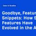 How SERP Features Have Evolved in the AI Era