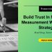 Build Trust In Marketing Measurement With A Data Strategy