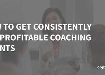 How to Get Coaching Clients Consistently (Simple Process) –