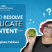 How to Resolve Duplicate Content
