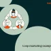 Loop marketing examples from companies we love