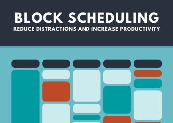 What Is Block Scheduling and How to Use it?