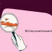 5 SEO keyword research tools that help teams show up in search